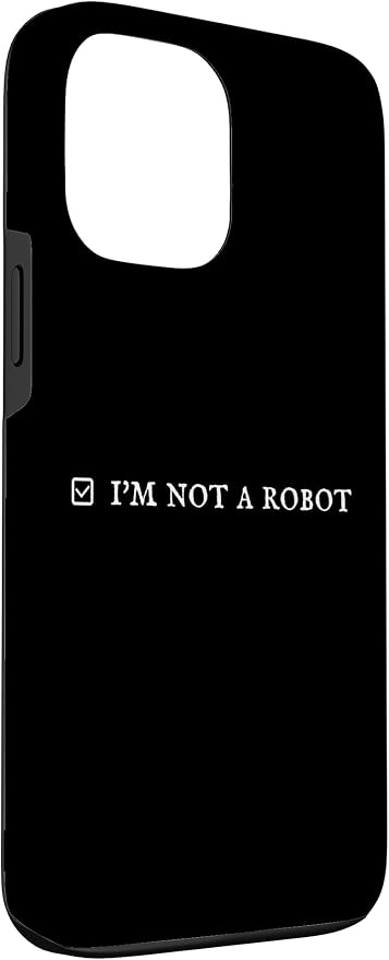 I'm Not a Robot. Prove Human by Captcha Funny Robotics AI Case for iPhone 13 Pro Max - Image 3