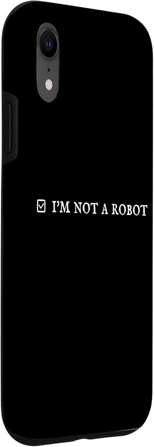 I'm Not a Robot. Prove Human by Captcha Funny Robotics AI Case for iPhone XR - Image 3