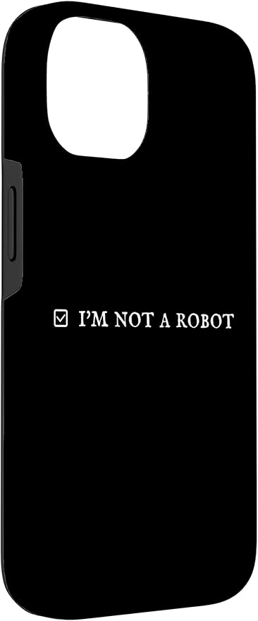 I'm Not a Robot. Prove Human by Captcha Funny Robotics AI Case for iPhone 14 - Image 3