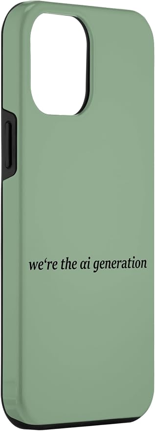 iPhone 14 Plus "WE'RE THE AI GENERATION" Clever Gen Alpha Minimal Lettering Case - Image 3