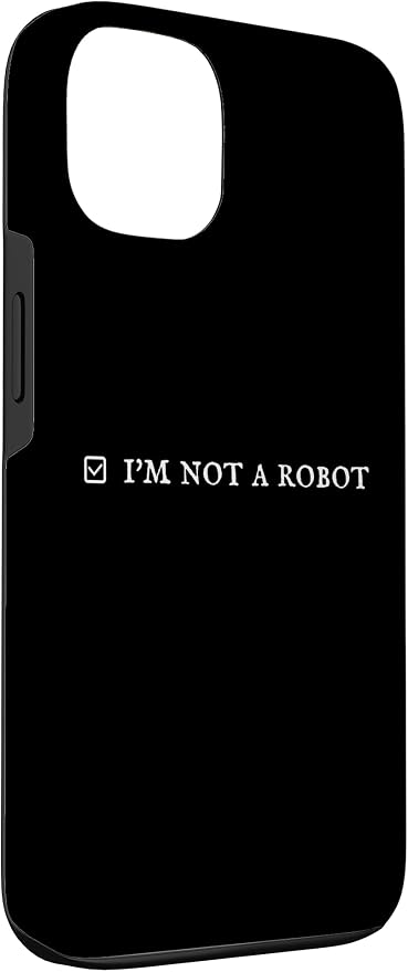 I'm Not a Robot. Prove Human by Captcha Funny Robotics AI Case for iPhone 13 - Image 3