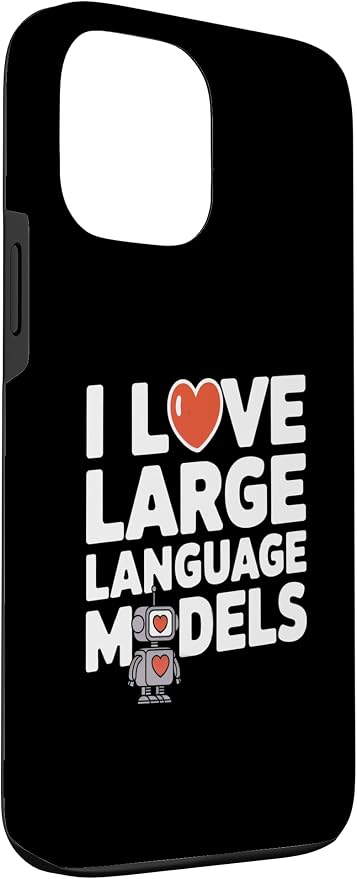 iPhone 13 Pro Max Funny Robot AI Lover I love large language models LLMs Case - Image 3