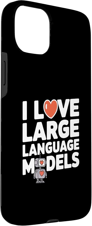 iPhone 15 Plus Funny Robot AI Lover I love large language models LLMs Case - Image 3