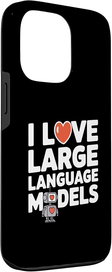 iPhone 13 Pro Funny Robot AI Lover I love large language models LLMs Case - Image 3