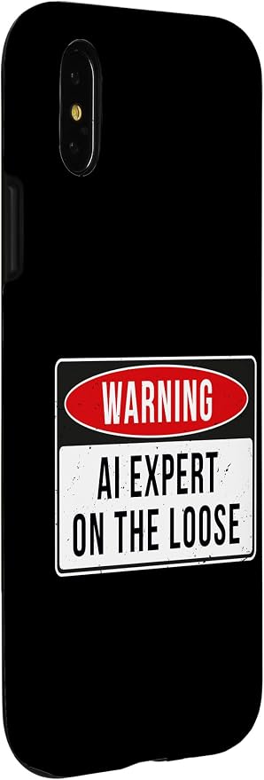 Warning Sign - AI Expert On The Loose Funny Job Quote Case for iPhone X/XS - Image 3