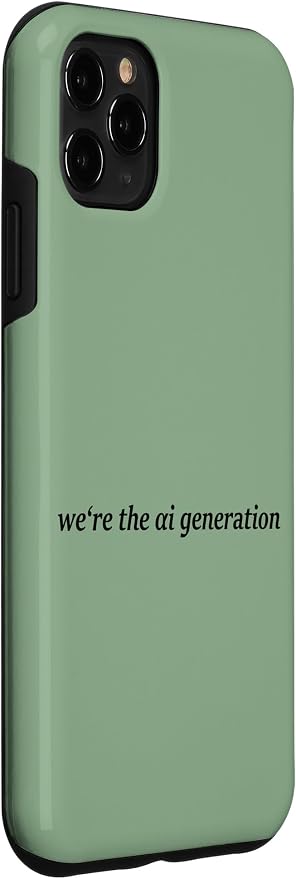 iPhone 11 Pro Max "WE'RE THE AI GENERATION" Clever Gen Alpha Minimal Lettering Case - Image 3