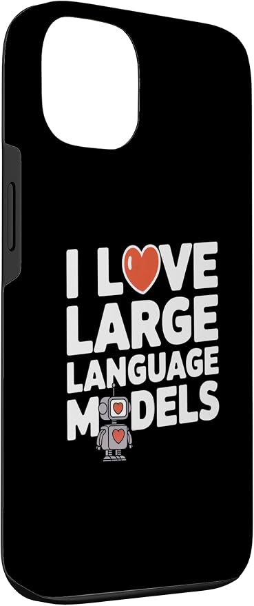 iPhone 13 Funny Robot AI Lover I love large language models LLMs Case - Image 3