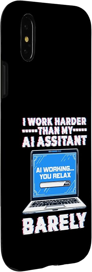I Work Harder Than My AI Assistant Barely Case for iPhone X/XS - Image 3