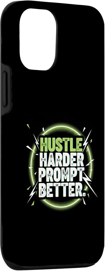 Hustle Harder Prompt Better AI Artificial Intelligence Case for iPhone 12/12 Pro - Image 3
