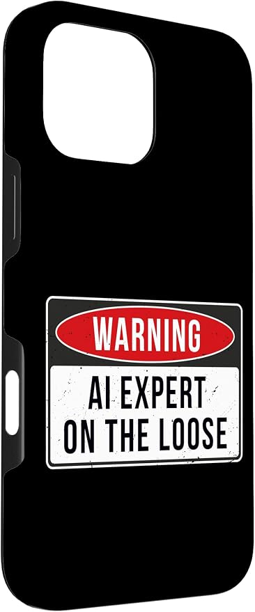 Warning Sign - AI Expert On The Loose Funny Job Quote Case for iPhone 16 Pro Max - Image 3