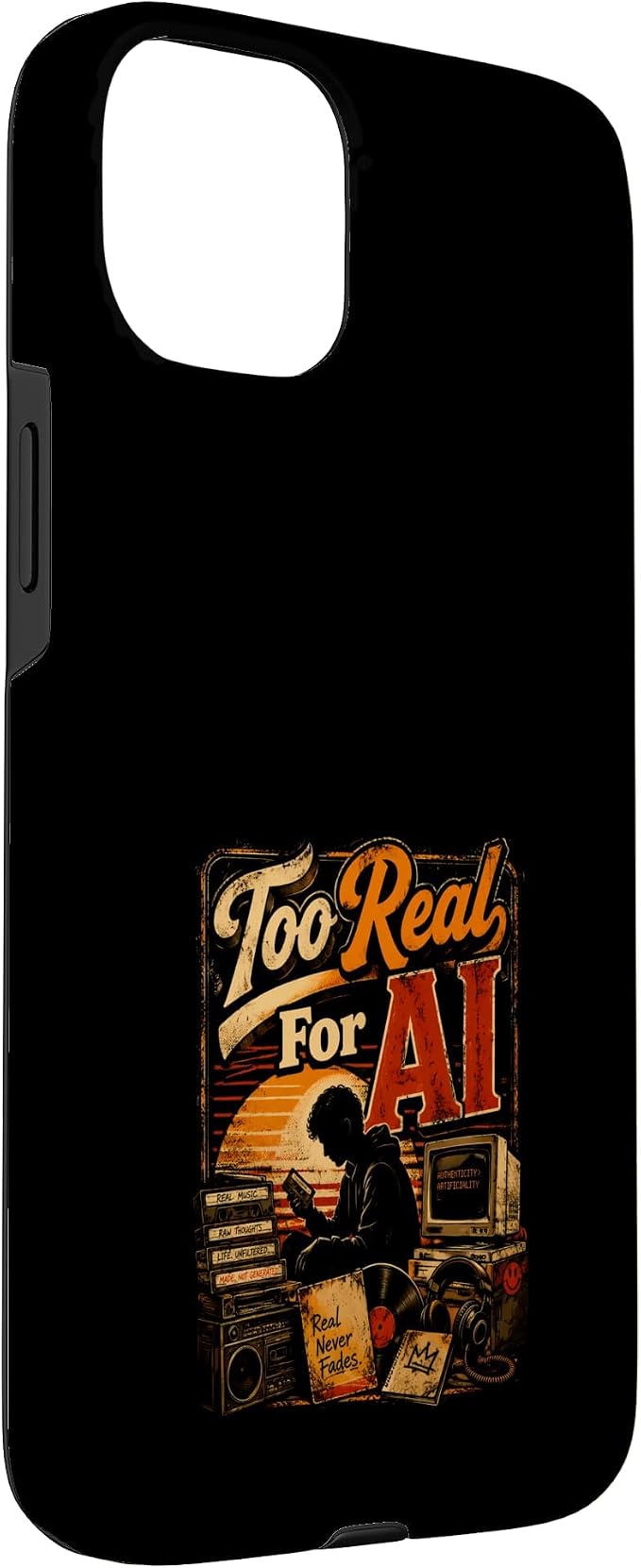 Too Real for AI - Authentic Music Lovers Case for iPhone 15 Plus - Image 3