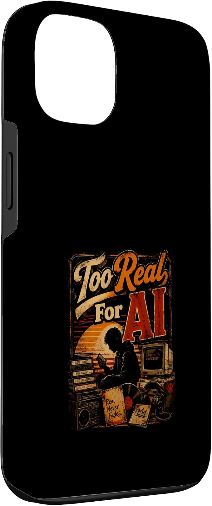 Too Real for AI - Authentic Music Lovers Case for iPhone 13 - Image 3