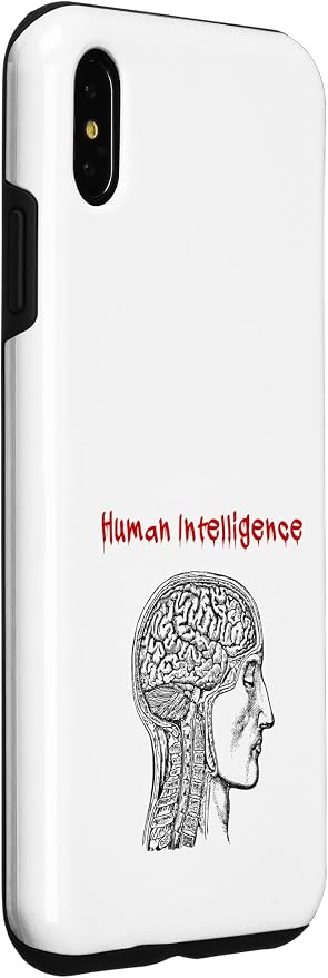 Human Intelligence (Anti Ai Statement & Head Graphic) Case for iPhone Xs Max - Image 3