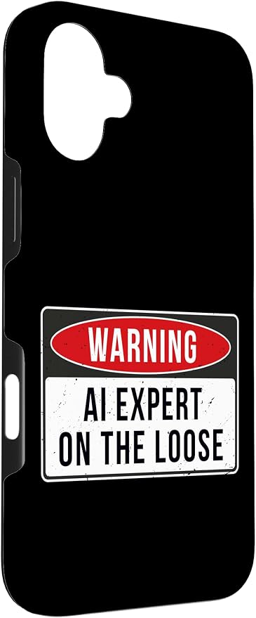 Warning Sign - AI Expert On The Loose Funny Job Quote Case for iPhone 16 Plus - Image 3