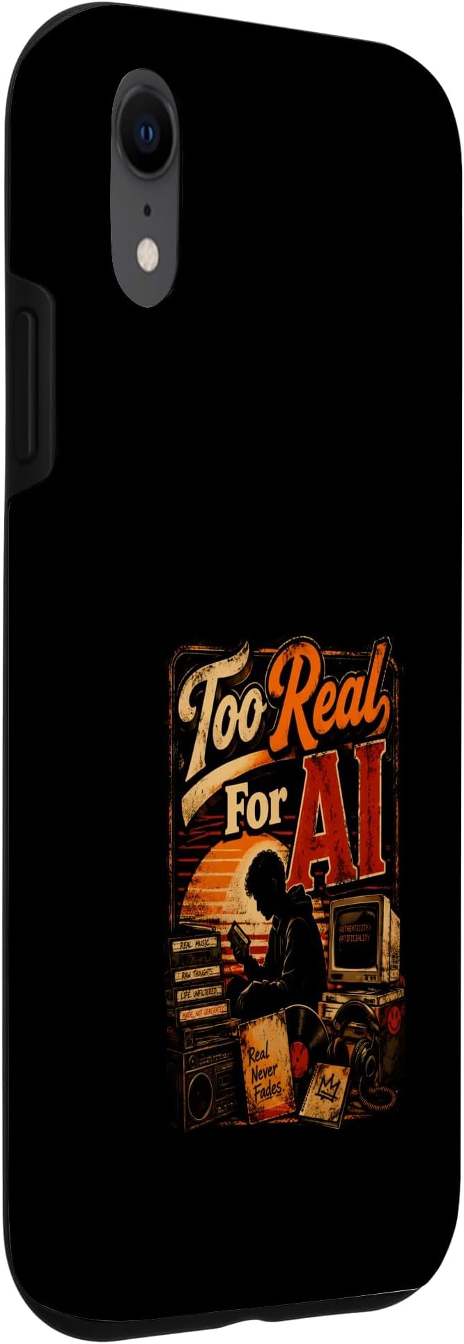 Too Real for AI - Authentic Music Lovers Case for iPhone XR - Image 3