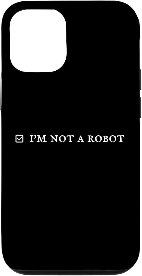 I'm Not a Robot. Prove Human by Captcha Funny Robotics AI Case for iPhone 12/12 Pro by Unknown
