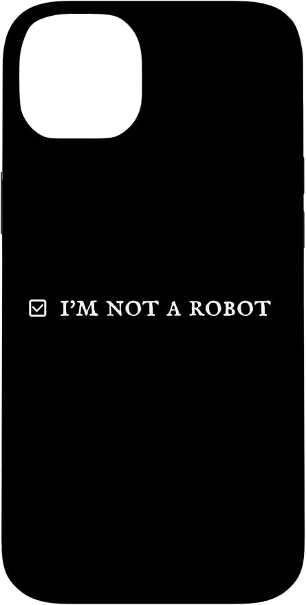 I'm Not a Robot. Prove Human by Captcha Funny Robotics AI Case for iPhone 14 Plus by Unknown