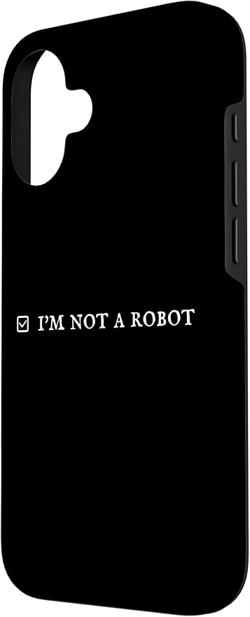 I'm Not a Robot. Prove Human by Captcha Funny Robotics AI Case for iPhone 16 - Image 2