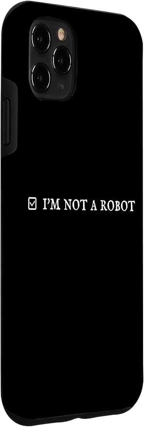 I'm Not a Robot. Prove Human by Captcha Funny Robotics AI Case for iPhone 11 Pro Max - Image 3