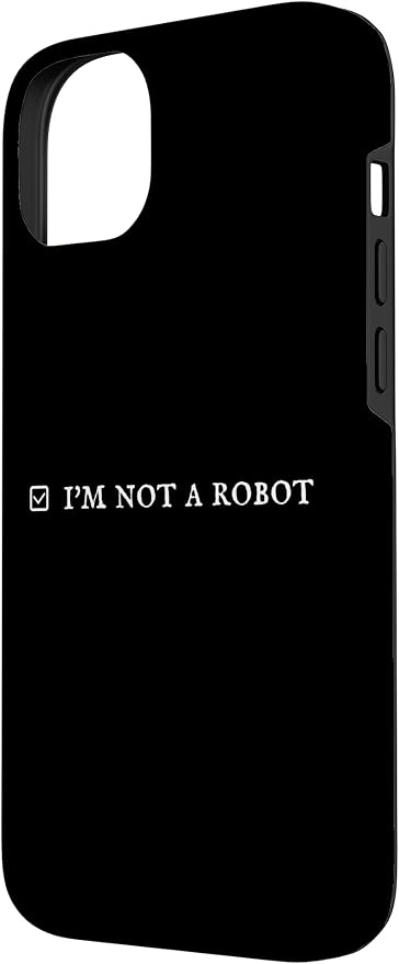 I'm Not a Robot. Prove Human by Captcha Funny Robotics AI Case for iPhone 14 Plus - Image 2