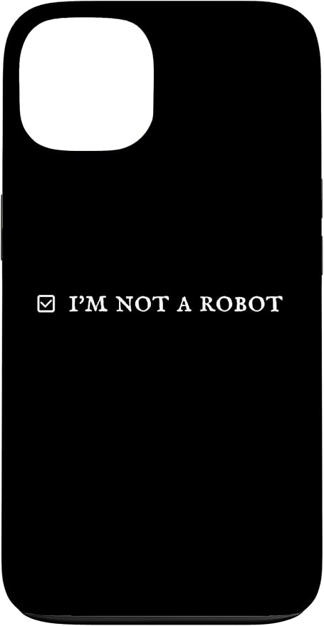 I'm Not a Robot. Prove Human by Captcha Funny Robotics AI Case for iPhone 13 by Unknown