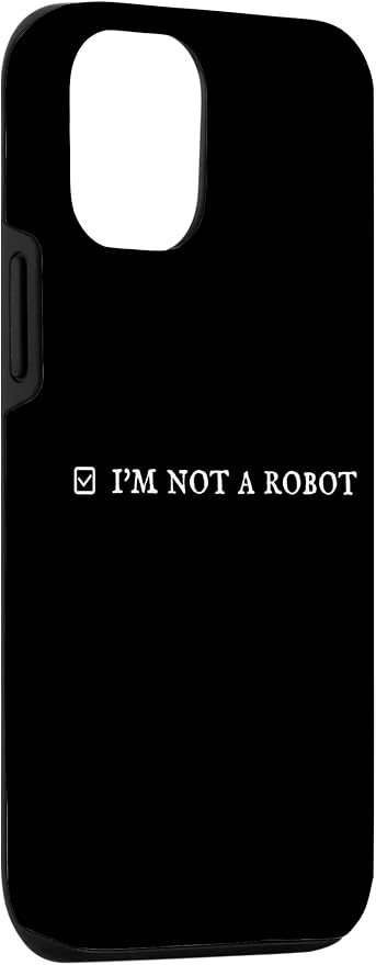 I'm Not a Robot. Prove Human by Captcha Funny Robotics AI Case for iPhone 12/12 Pro - Image 3