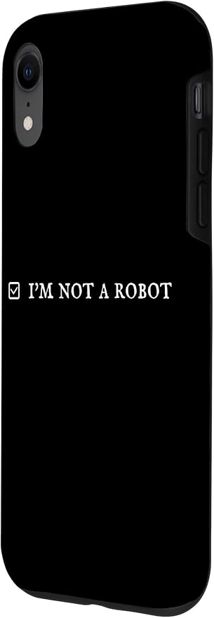 I'm Not a Robot. Prove Human by Captcha Funny Robotics AI Case for iPhone XR - Image 2
