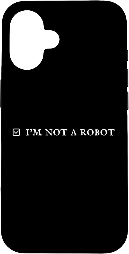 I'm Not a Robot. Prove Human by Captcha Funny Robotics AI Case for iPhone 16 by Unknown