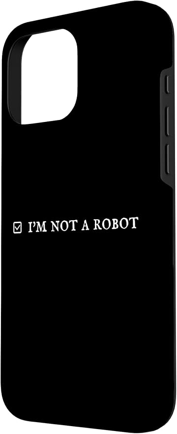 I'm Not a Robot. Prove Human by Captcha Funny Robotics AI Case for iPhone 16 Pro Max - Image 2