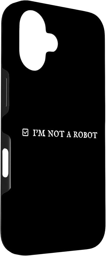 I'm Not a Robot. Prove Human by Captcha Funny Robotics AI Case for iPhone 16 - Image 3