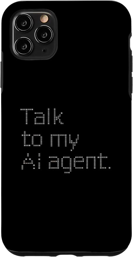 Talk to My AI Agent - Minimalist Tech Design Case for iPhone 11 Pro Max by Unknown