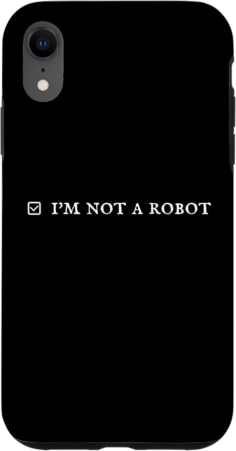 I'm Not a Robot. Prove Human by Captcha Funny Robotics AI Case for iPhone XR by Unknown