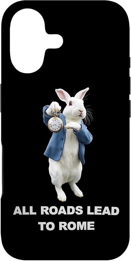 Funny AI Rabbit Meme Tshirt - All Roads Lead to Rome Humor Case for iPhone 17 by Unknown