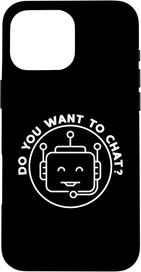 Chatbot - Do You Want to Chat? AI and ML Geek Case for iPhone 16 Pro Max by Unknown