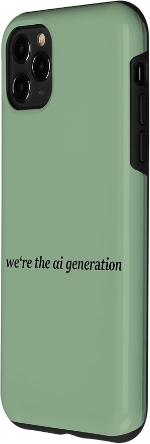 iPhone 11 Pro Max "WE'RE THE AI GENERATION" Clever Gen Alpha Minimal Lettering Case - Image 2