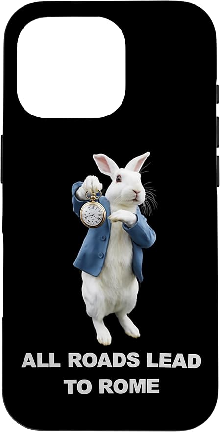 Funny AI Rabbit Meme Tshirt - All Roads Lead to Rome Humor Case for iPhone 16 Pro by Unknown