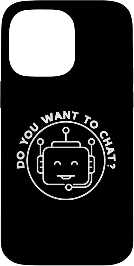 Chatbot - Do You Want To Chat? AI and ML Geek Case for iPhone 14 Pro Max by Unknown