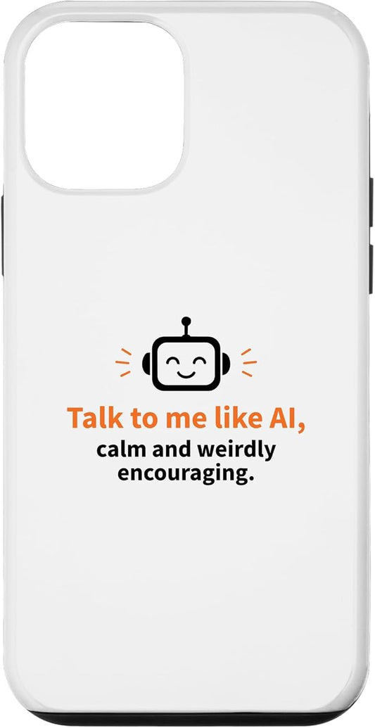 AI Robot Calm Encouraging Tech Support Case for iPhone 12 mini by Unknown