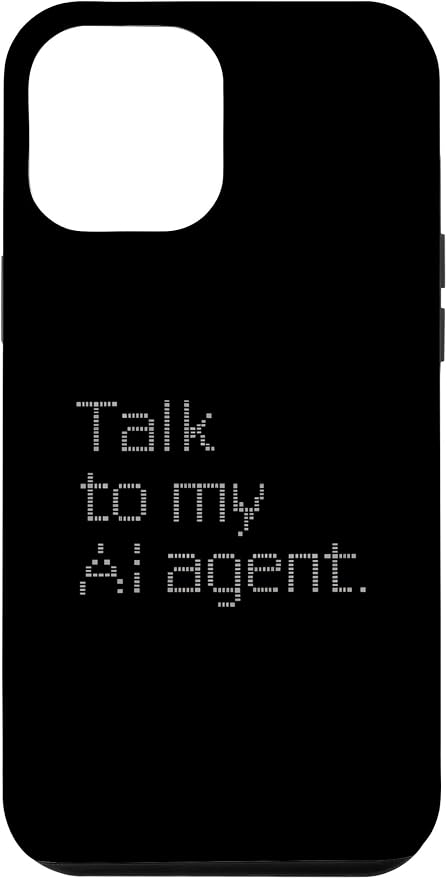 Talk to My AI Agent - Minimalist Tech Design Case for iPhone 12 Pro Max by Unknown