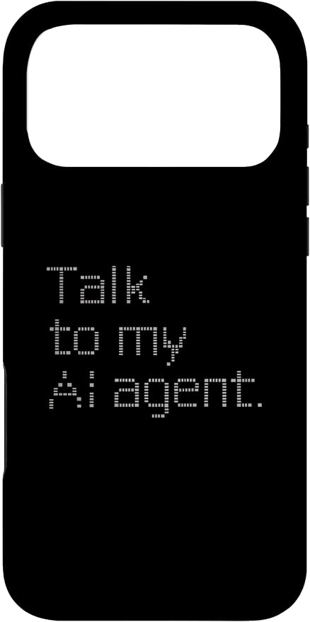 Talk to My AI Agent - Minimalist Tech Design Case for iPhone 17 Pro Max by Unknown