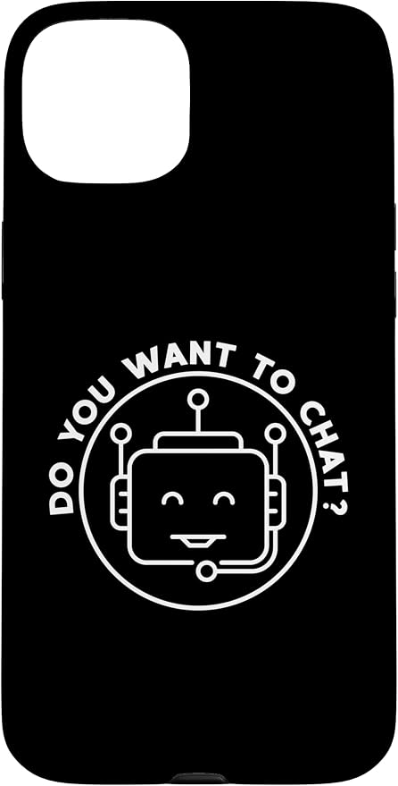 Chatbot - Do You Want To Chat? AI and ML Geek Case for iPhone 15 Plus by Unknown