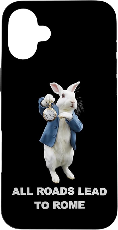 Funny AI Rabbit Meme Tshirt - All Roads Lead to Rome Humor Case for iPhone 16 Plus by Unknown