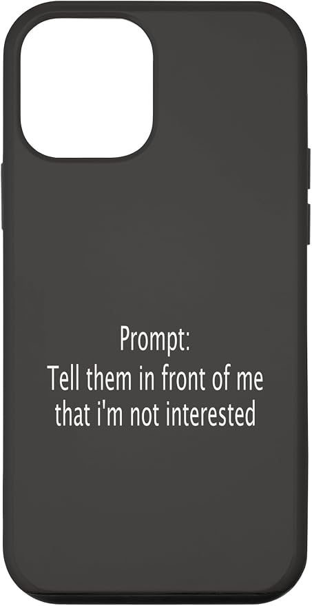iPhone 12 mini Funny Sarcastic Prompt Satirical AI Artificial Intelligence Case by Unknown