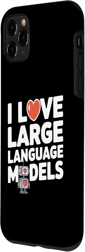 iPhone 11 Pro Max Funny Robot AI Lover I love large language models LLMs Case - Image 2
