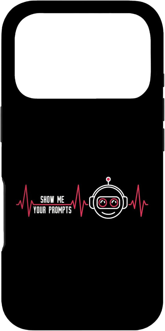 Show Me Your Prompts AI Artificial Intelligence Heartbeat Case for iPhone 17 Pro by Unknown