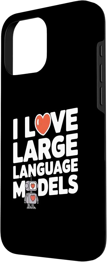 iPhone 16 Pro Max Funny Robot AI Lover I love large language models LLMs Case - Image 2