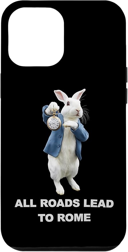 Funny AI Rabbit Meme Tshirt - All Roads Lead to Rome Humor Case for iPhone 12 Pro Max by Unknown