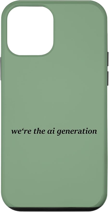 iPhone 12 mini "WE'RE THE AI GENERATION" Clever Gen Alpha Minimal Lettering Case by Unknown