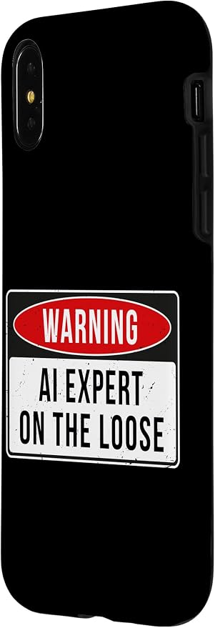 Warning Sign - AI Expert On The Loose Funny Job Quote Case for iPhone X/XS - Image 2