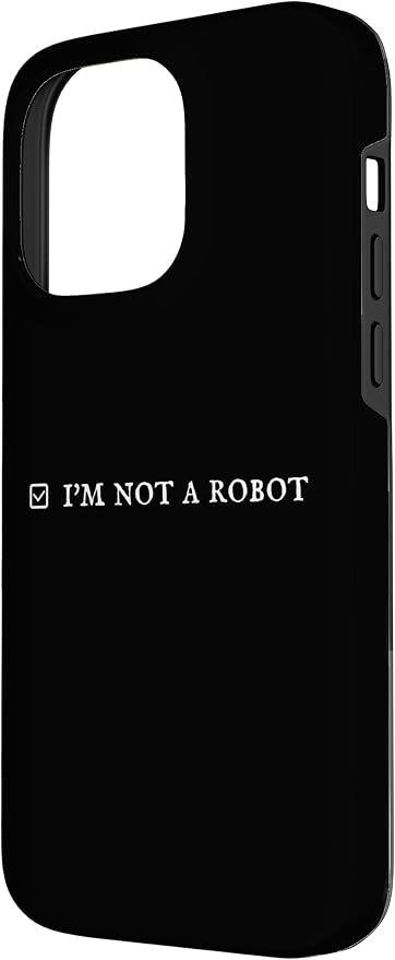 I'm Not a Robot. Prove Human by Captcha Funny Robotics AI Case for iPhone 14 Pro Max - Image 2